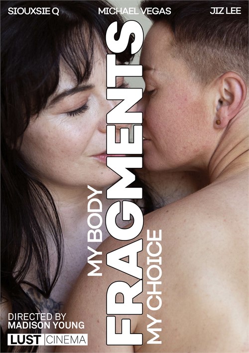 Fragments: My Body My Choice