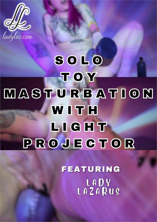 Solo Toy Masturbation with Light Projector