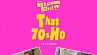 That 70s Ho: A XXX Parody