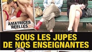 Sous les jupes de nos enseignantes