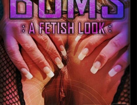 Bums A Fetish Look