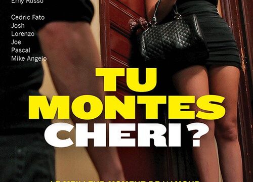 Tu montes cheri?