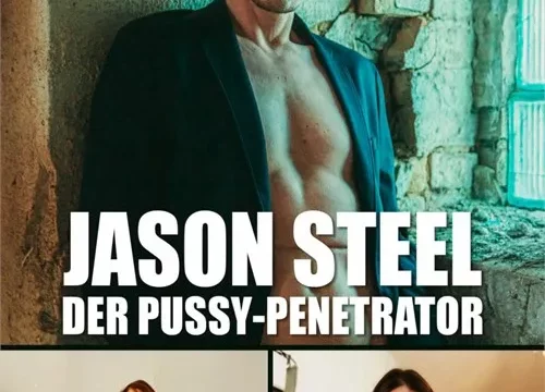 Jason Steel – Der Pussy Penetrator