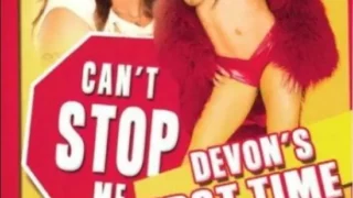 Can’t Stop Me: Devon’s First Time